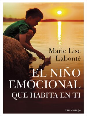 El niño emocional que habita en ti - ebook